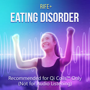 Eating Disorders - Rife+ Frequency Protocols